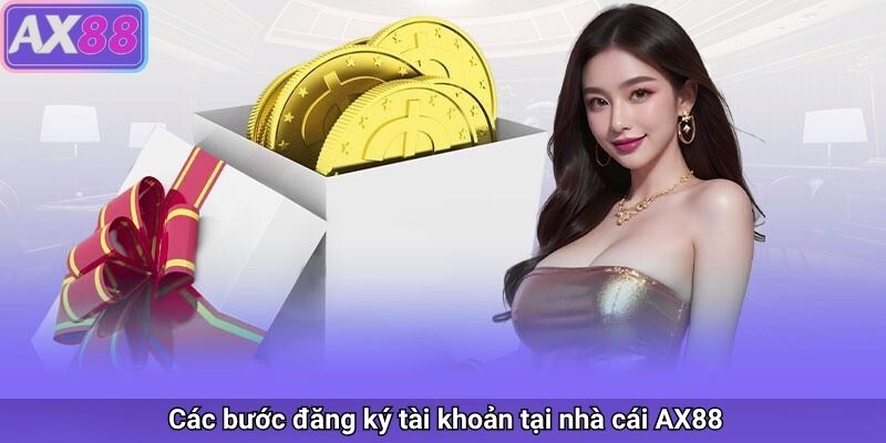 Các bước đăng ký tại AX88
